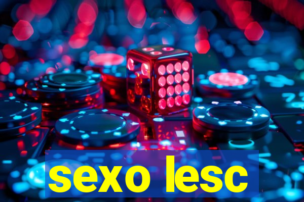 sexo lesc